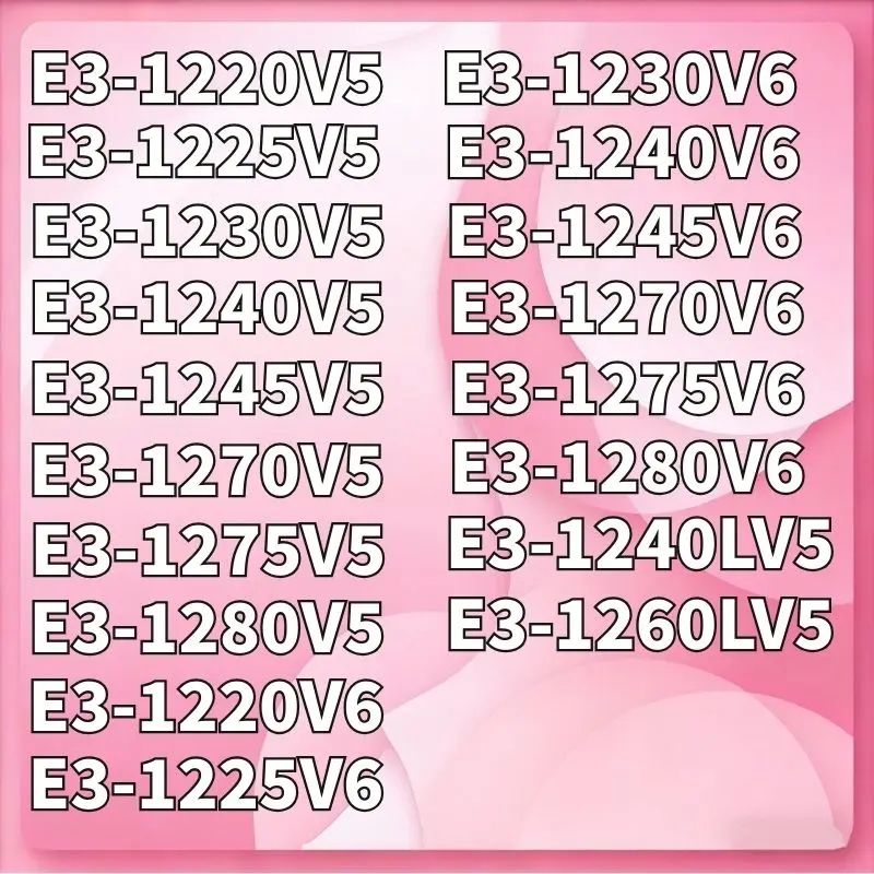 e3-1220v5-1225v5-1230v5-1240v5-1270v5-1275v5-1280v5-1220v6-1230v6-1240v6-1245v6-1270v6-1275v6-1280v6-1240lv5-1260lv5