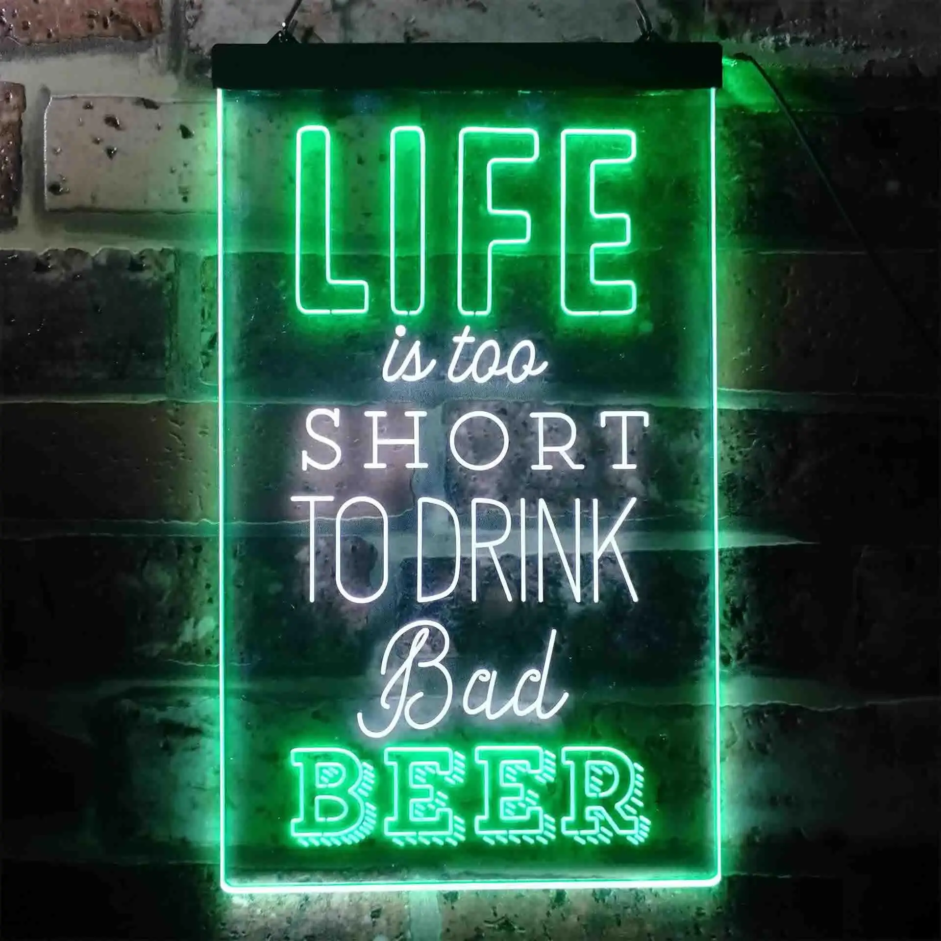 Life is Too Short to Drink Bad Beer. Humor Dual Color Led Neon Sign st6-i3408