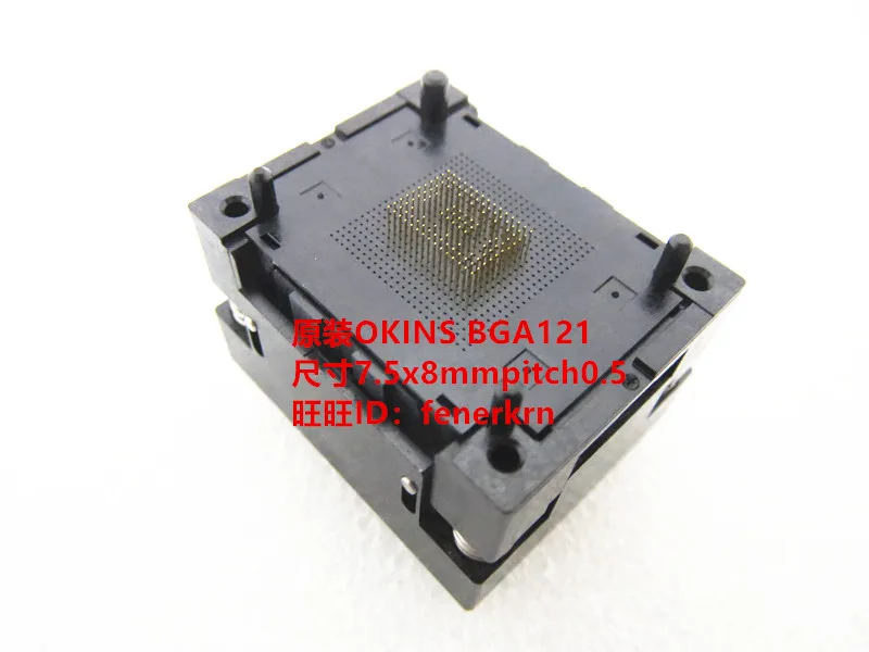 OKINS B1121B-A1S19 BGA121 size 7.5mm*8mm pitch 0.5mm IC Test seat test bench test socket programming seat