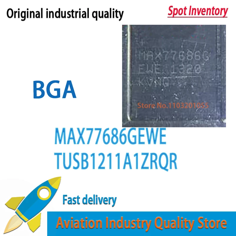 5~10pcs MAX77686GEWE MAX77686 77686 BGA TUSB1211A1ZRQR TUSB1211A1 1211A1 BGA-36  Brand new in stock