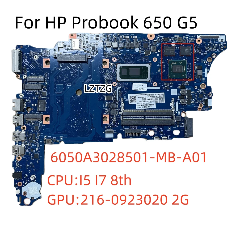 

6050A3028501-MB-A01 For HP Probook 650 G5 Laptop Motherboard CPU I5-8365U I7-8665U SWG 2G L58727-601 L58729-601