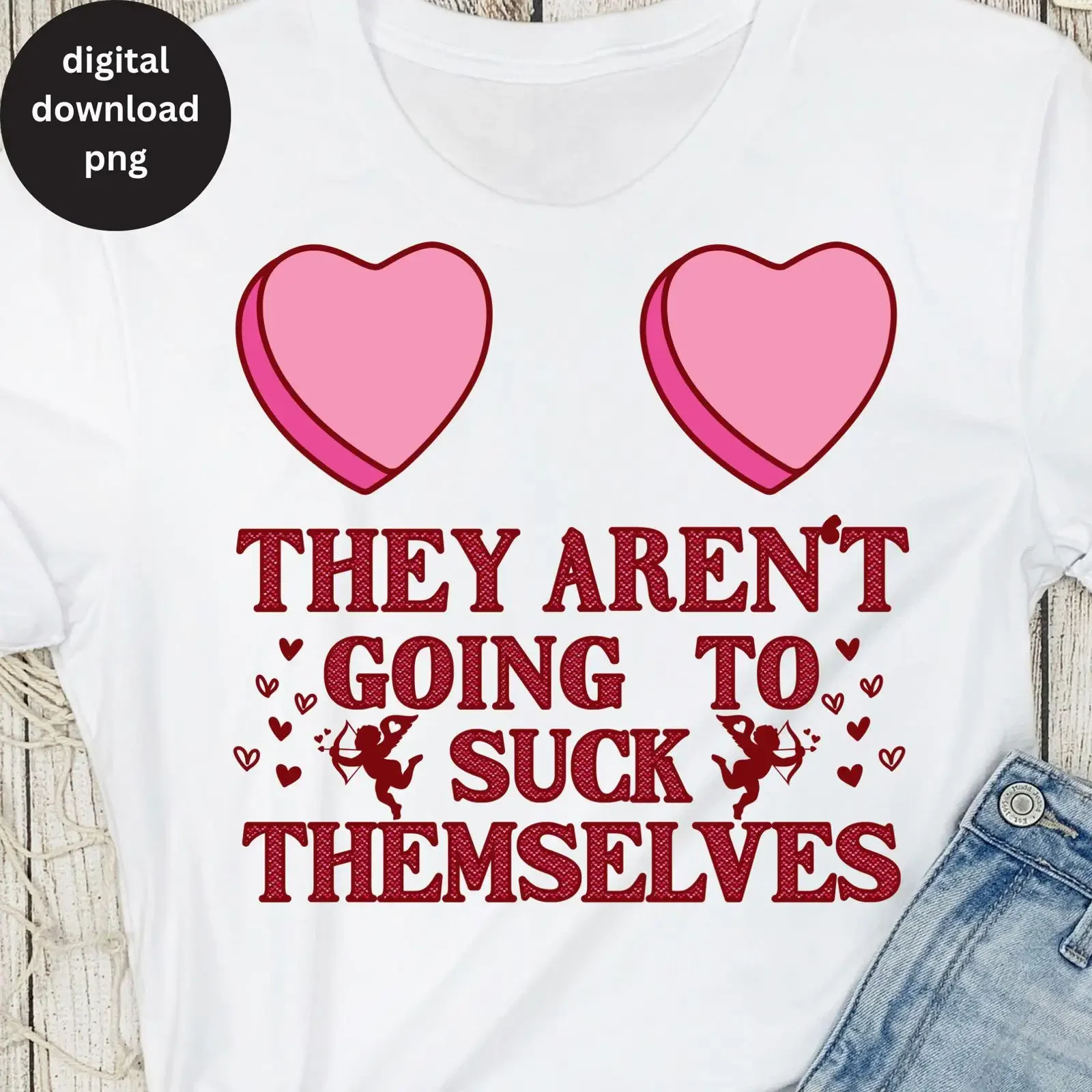 Naughty Adult Valentine PNG Raunchy Rude Vday Sublimation Design Inappropriate Humor Funny Heart Cupid Print For Women's T