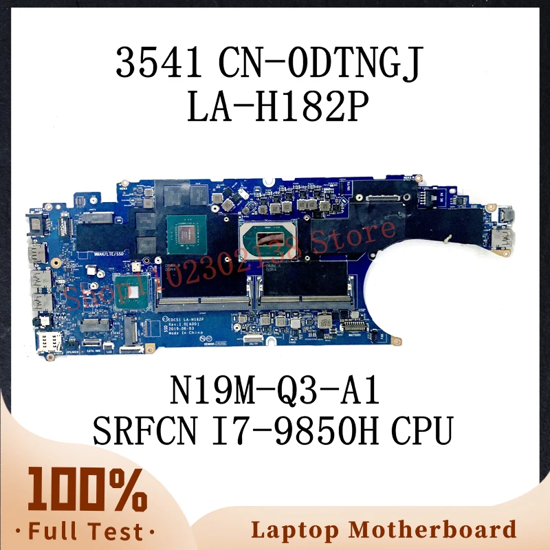 CN-0DTNGJ 0DTNGJ DTNGJ W/ SRFCN I7-9850H CPU Mainboard For DELL 3541 Laptop Motherboard EDC51 LA-H182P N19M-Q3-A1 100% Tested OK