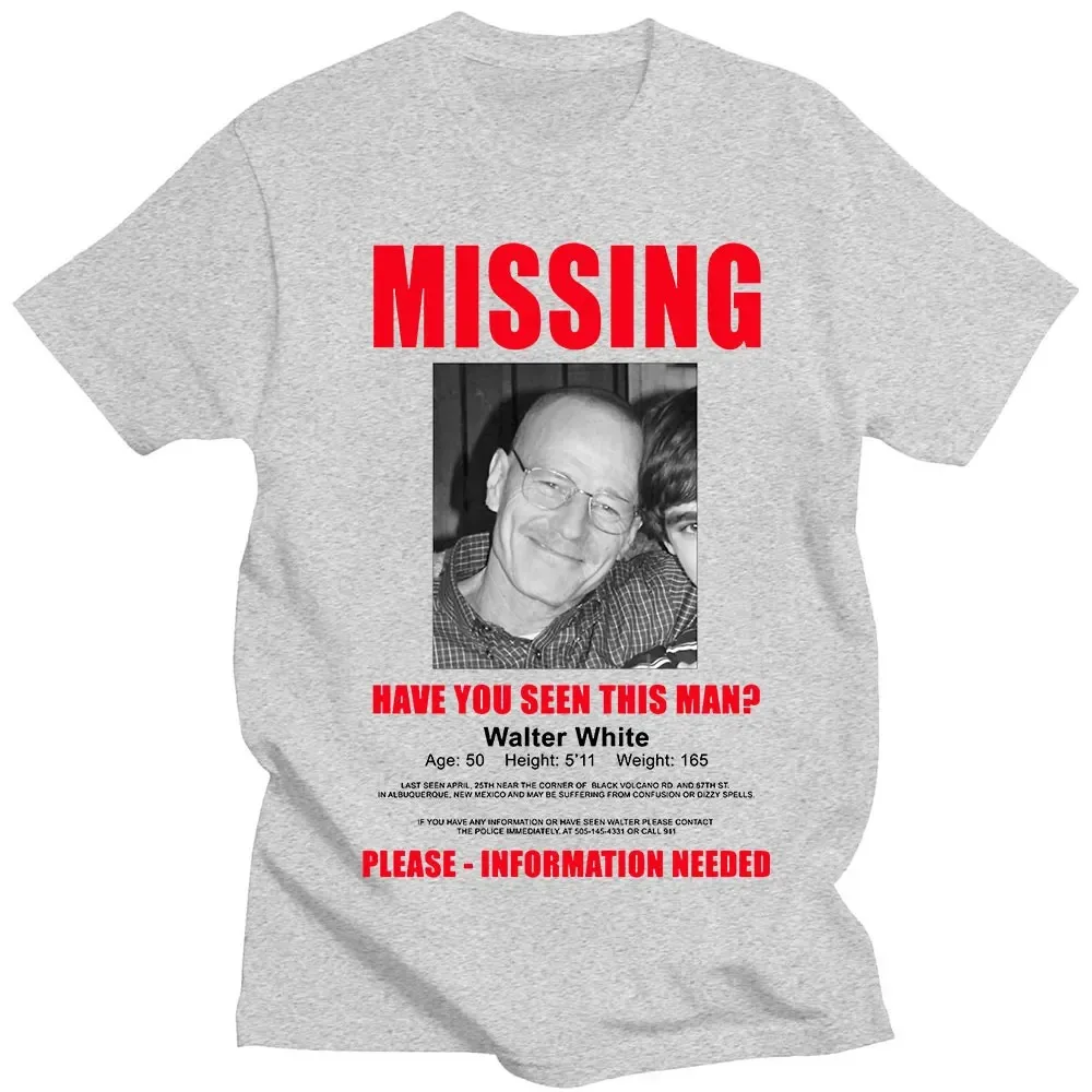 Heisenberg Breaking Bad Missing Sign T Shirt Better Call Saul Graphic Print T-shirts Men\'s Pure Cotton Short Sleeves Tee Shirt