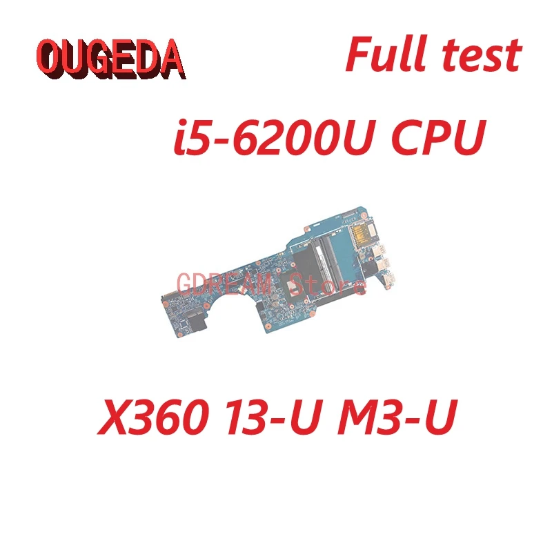 OUGEDA 15256-1 448.07M07.0011 855963-601 855963-001 For HP Pavilion X360 13-U M3-U Laptop Motherboard i5-6200U DDR4 Mainboard