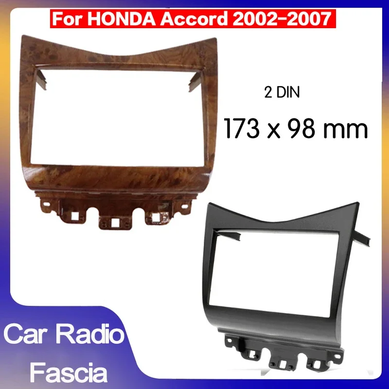 

2 Din Car radio fascias Stereo Radio Dvd Fascia Panel Plate Trim Kit Frame for Honda Accord 2003-2010 wooden car radio fascias