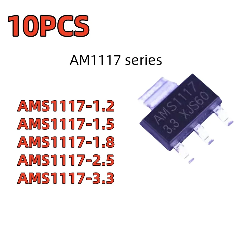 10PCS AM11117 series AM1117-1.2 AM1117-1.5 AM1117-1.8 AM1117-2.5 AM1117-3.3 AM1117-5.0 AM1117-ADJ voltage regulator chip LDO