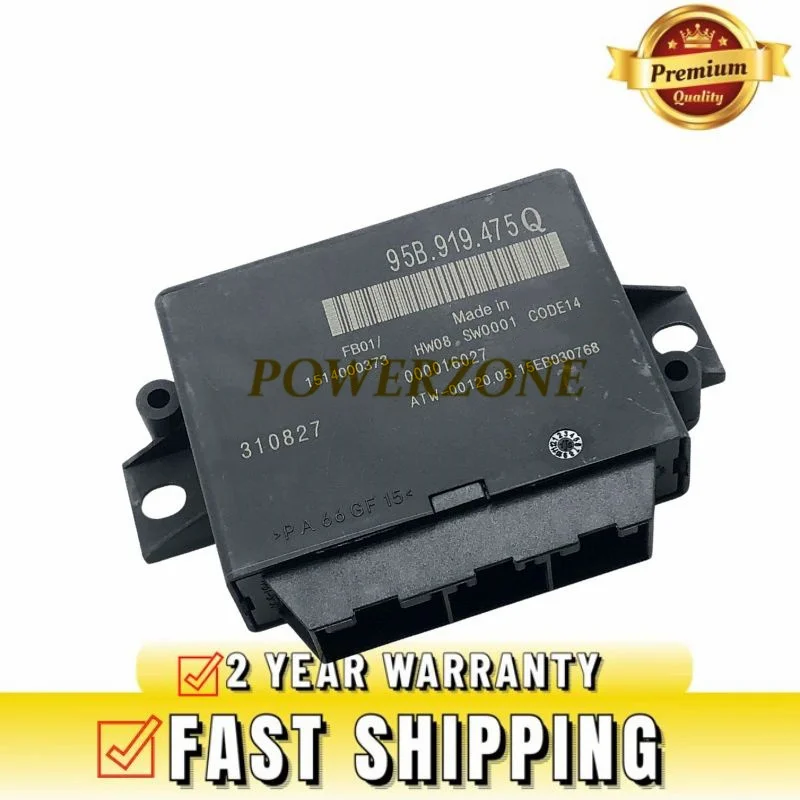 For Porsche Macan Cayenne 2.0L 3.0L 3.6L 4.8L High Quality Parking Aid Control Module 95B919475L 95B-919-475-L 95B 919 475 L NEW