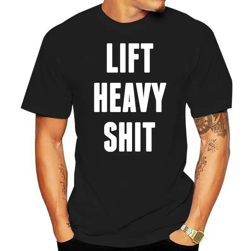 Lift Heavy Shit Black T Shirt 2023 New O Neck Camisa Pure Cotton Men T-Shirt Street Tops Shirt Top Quality Streetwear