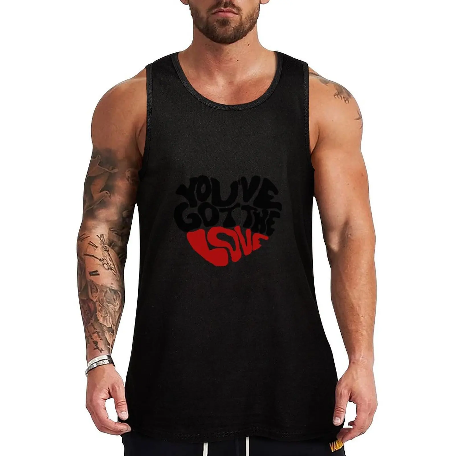 

You've Got The Love Tank Top man vest gym wear men t-shirts man