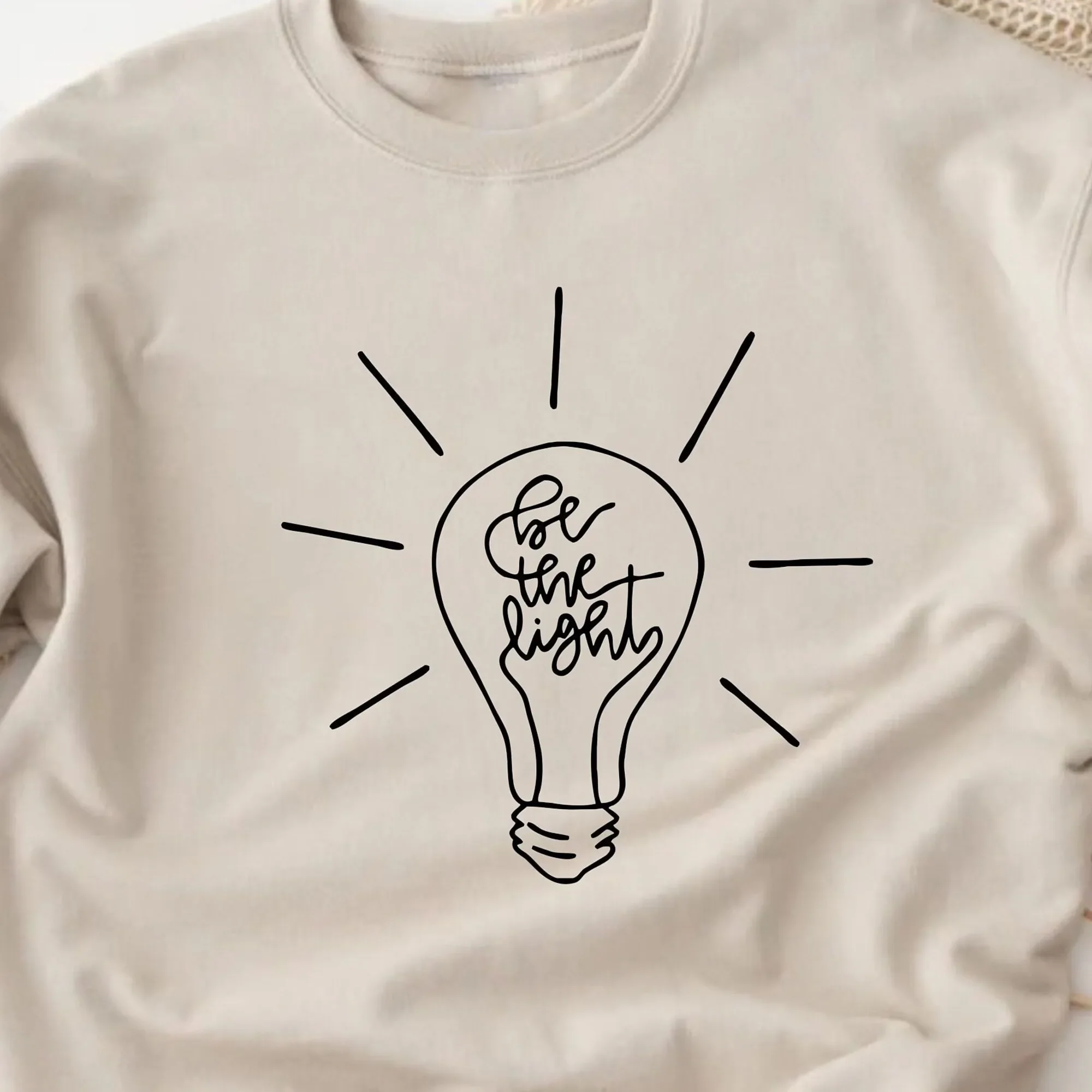 Be The Light SweaT T Shirt Inspiration Theme Faith Inspired Sweater Radiate Positivity Based Spiritual Believer Outfit