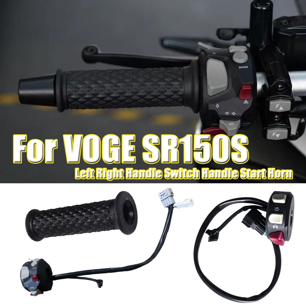 

Motorcycle Original Left Right Handle Switch Handle Start Horn Ignition Headlight Turn Switch For VOGE SR150S SR 150S SR150 S