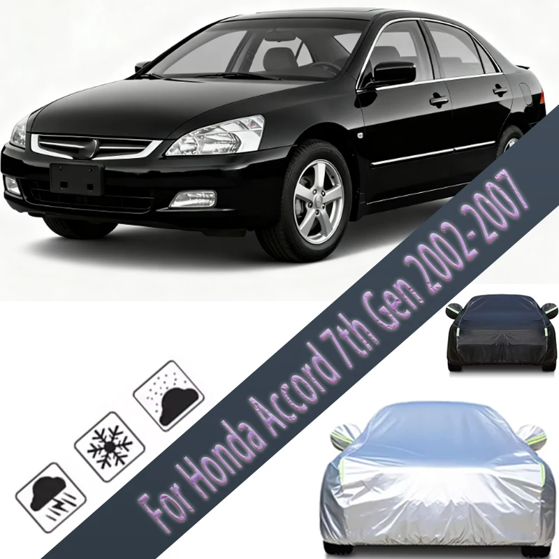 

For Honda Accord 7th Gen 2002-2007 2005Outdoor Protection Full Car Covers Snow Cover Sunshade Waterproof Dustproof Exterior