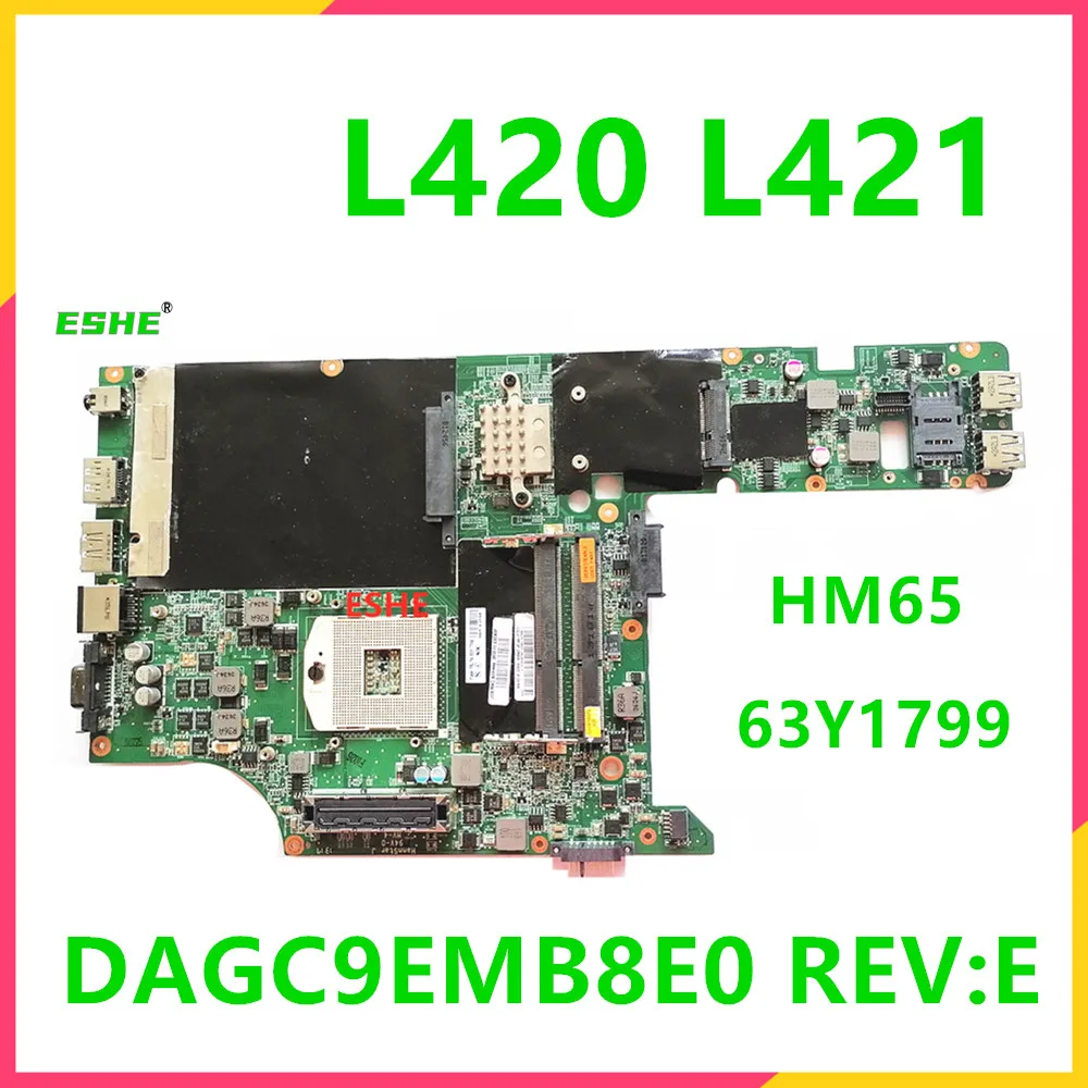 DAGC9EMB8E0 REV:E For Lenovo L420 L421 Laptop Motherboard FRU 63Y1799 HM65 DDR3 Tested Good