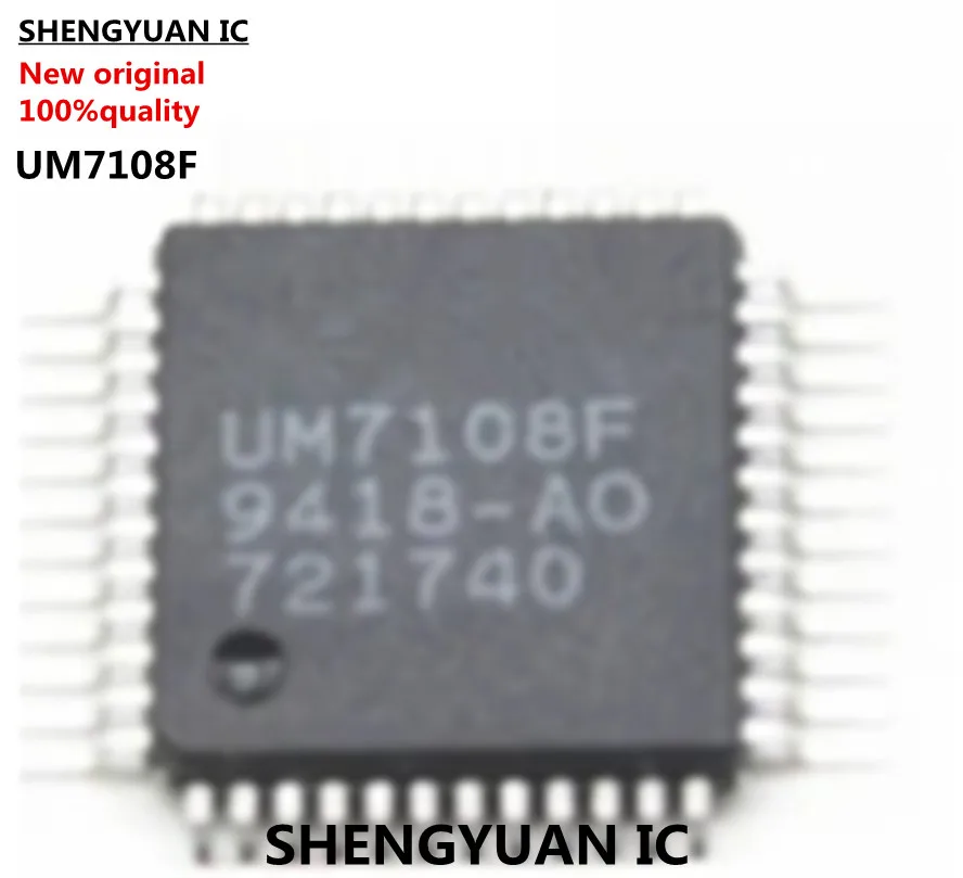 

100% New Original 1PCS UM7108F QFP-48 UM7108 QFP48 7108F 7108 chip