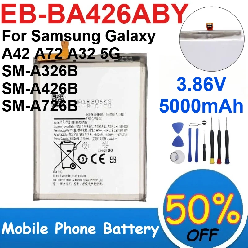 

EB-BA426ABY Li-ion Battery Pack 3.86V 5000mAh Capacity for Samsung Galaxy A42 A72 A32 5G SM-A326B SM-A426B Phone Batteries