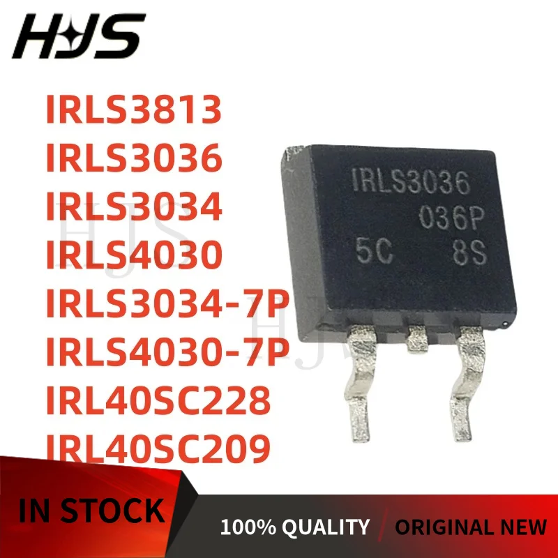 10PCS BRAND NEW IRLS4030 IRLS3813 IRLS3036 IRLS3034 IRLS3034-7P IRLS4030-7P IRL40SC228  IRL40SC209 TO263 Fast Shipiing TO-263