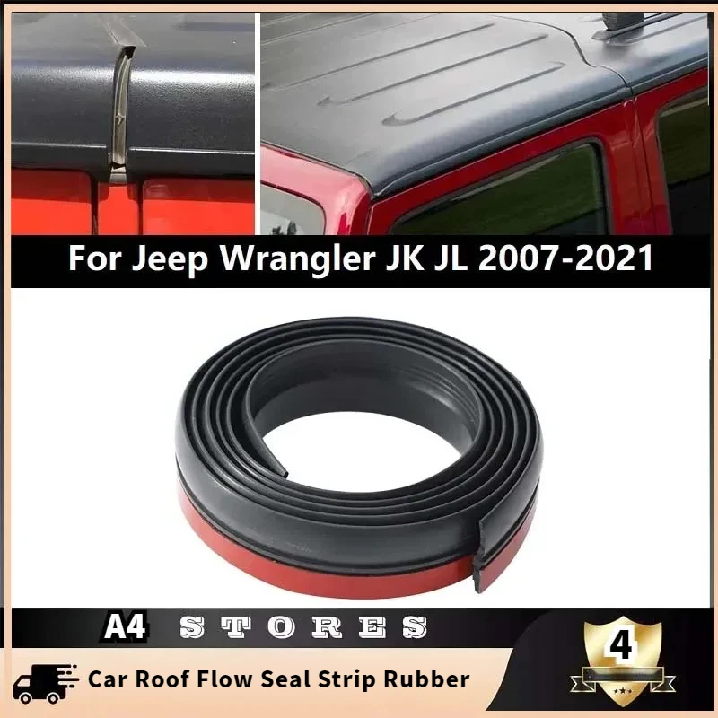 For Jeep Wrangler Jk Jl 2007-2021 1.6m Car Roof Flow Seal Strip Rubber Waterproof Dustproof Reduce Noise Sun-Resistant Durable