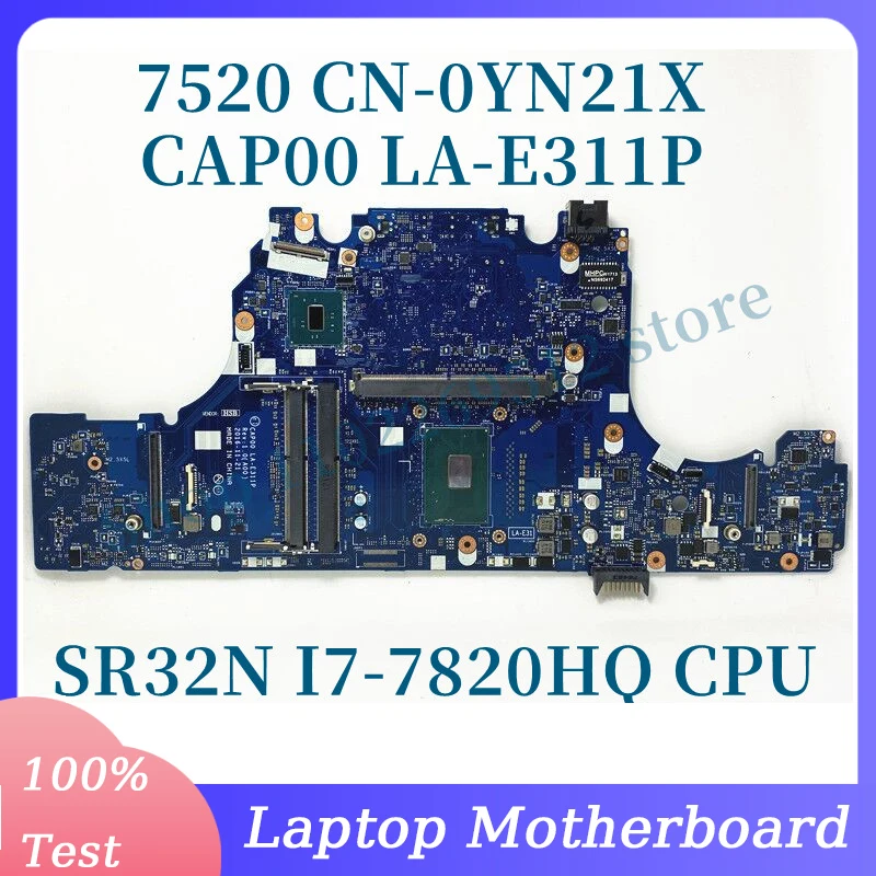 

CN-0YN21X 0YN21X YN21X Mainboard For Dell 7520 Laptop Motherboard CAP00 LA-E311P With SR32N I7-7820HQ CPU 100% Full Working Well