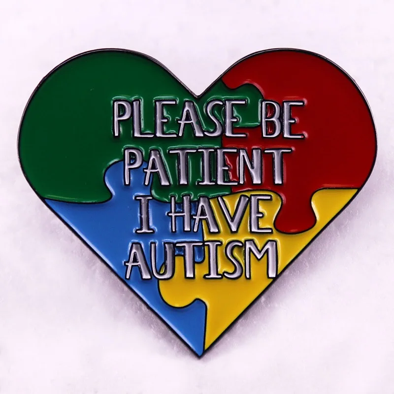 A2542 Please Be Patient I Have Autism Rainbow Pride Enamel Pin Brooch Metal Badges Lapel Pins Brooches Jewelry Accessories