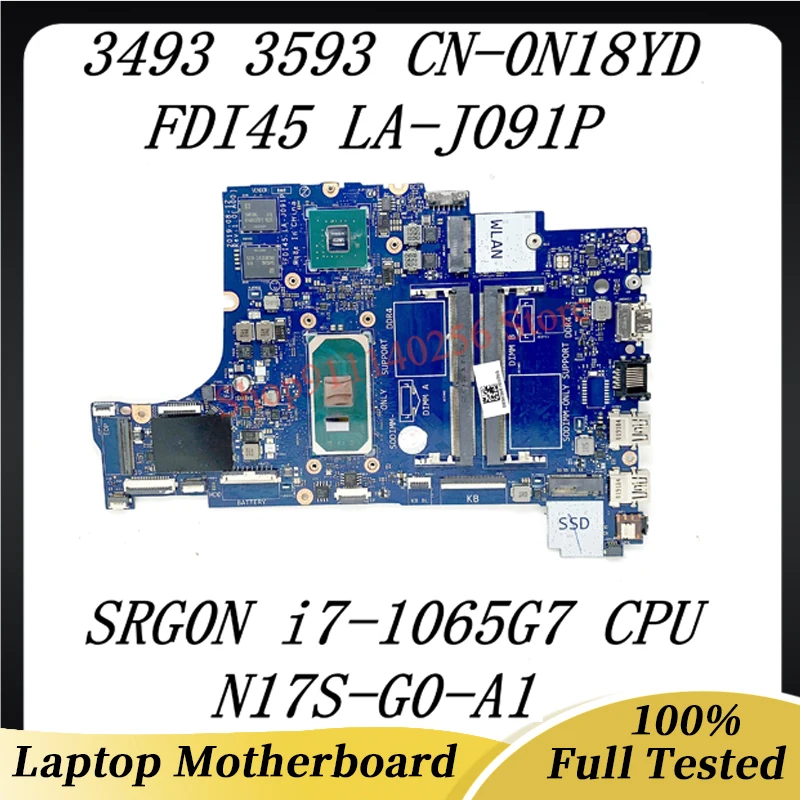 Mainboard CN-0N18YD 0N18YD N18YD W/ SRG0N i7-1065G7 CPU For Dell Inspiron 3493 3593 3793 5493 5593 FDI45 LA-J091P 100% Tested OK