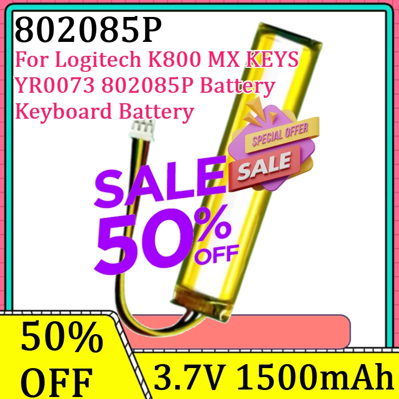 

For Logitech K800 MX KEYS YR0073 802085P Battery Keyboard Battery New 802085P 3.7V 1500mAh High Quality Battery