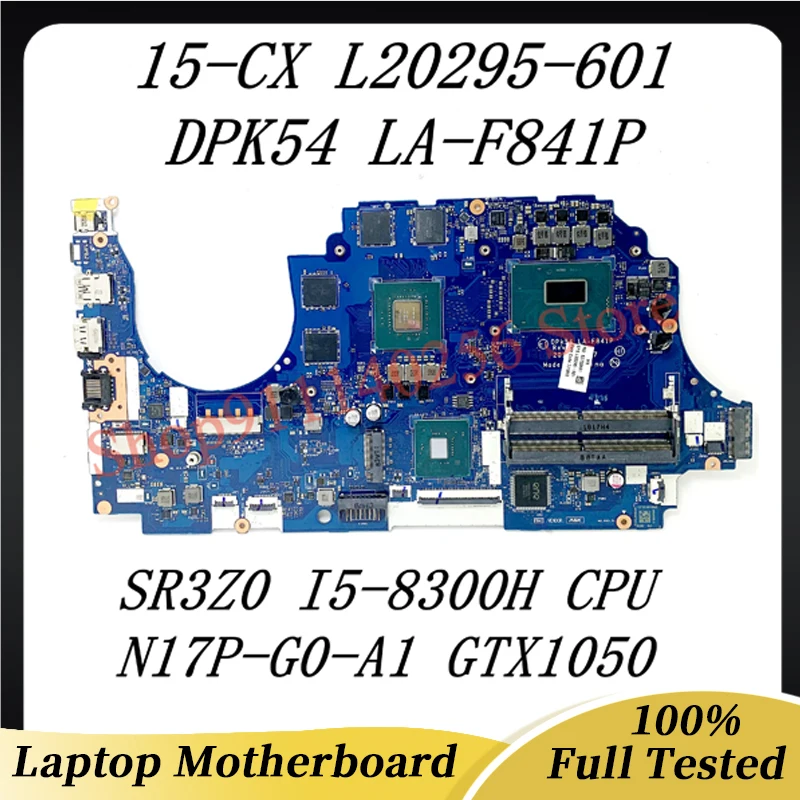 L20295-001 L20295-501 L20295-601 Mainboard For HP 15-CX Laptop Motherboard LA-F841P W/ SR3Z0 I5-8300H CPU N17P-G0-A1 100% Tested