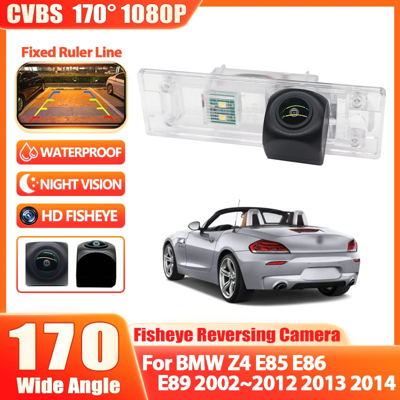 170° 1080P HD Night Vision Waterproof Special Vehicle Rear View Camera For BMW Z4 E85 E86 E89 2002~2010 2011 2012 2013 2014 Car