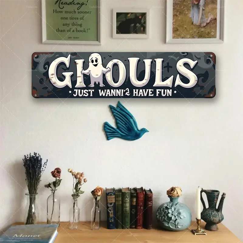 قطعة واحدة من لافتة معدنية، مقاس 4 × 16 بوصة "شبح مضحك "الغولز Just Wanna Have Fun" لافتة الهالوين لديكور المنزل"