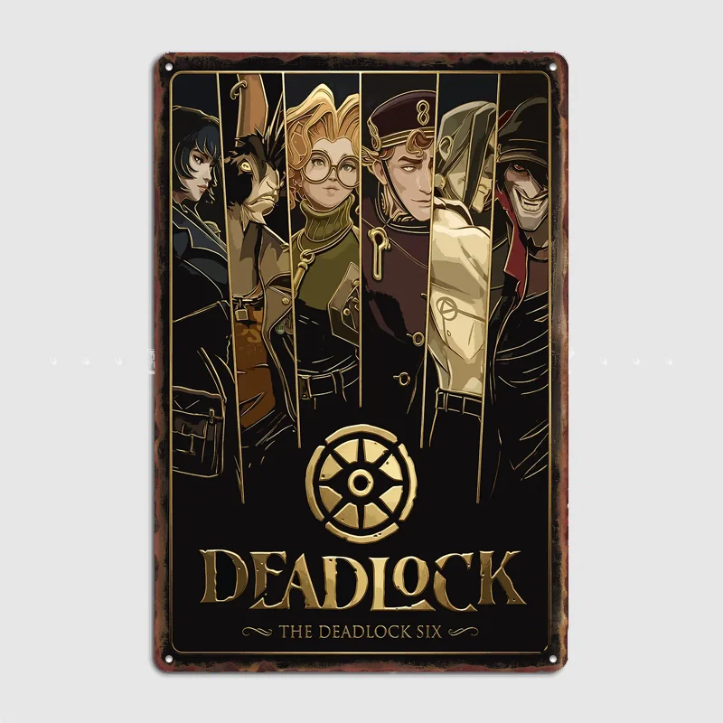 Deadlock The Deadlock Six Poster Metal Sign Life Wall Custom Bedroom Indoor Home Wall Decor Posters Room Decoration