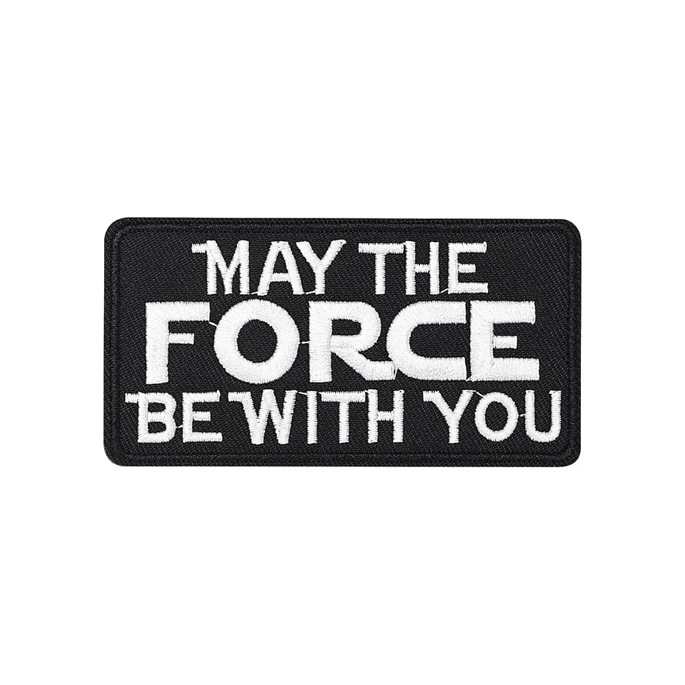 THE FORCE Meme Fun Patch Velcros citas gancho táctico cierre de bucle insignia bordada para Molle mochila gorra Jeans