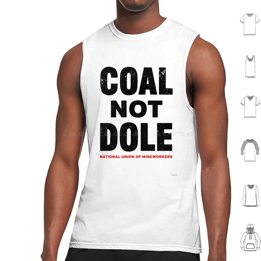 Carbón No Dole Camisetas sin mangas Estampado Algodón Socialista Cole No Dole Miners Strike Vintage Eat The Rich Christmas Idea Socialista