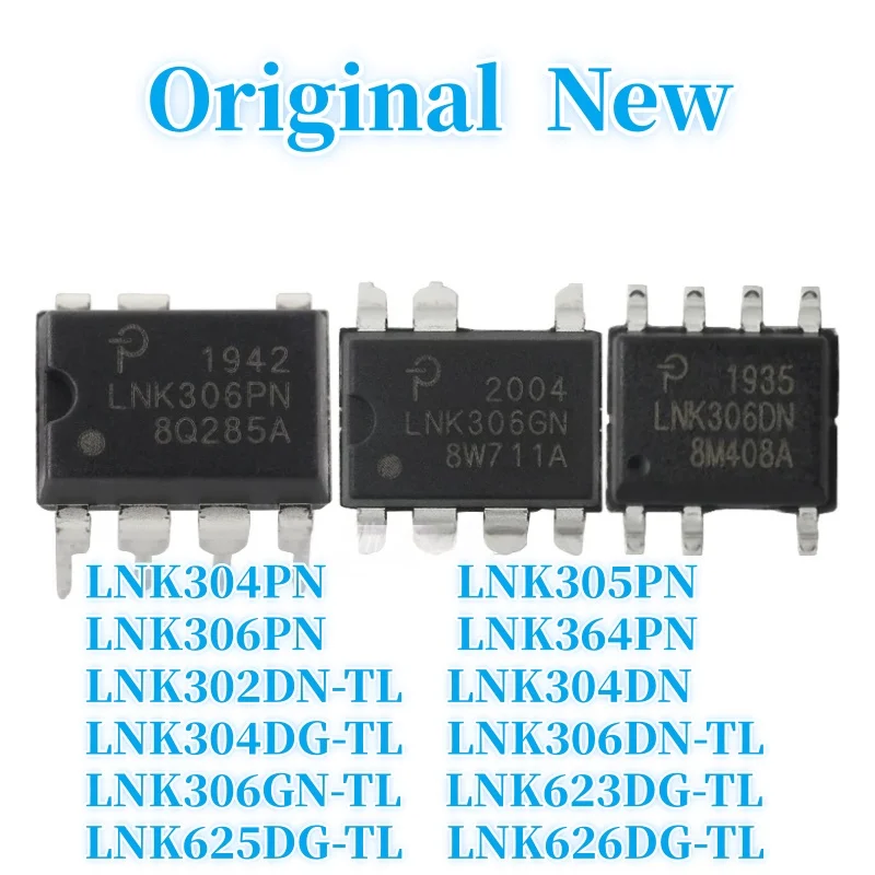 10pcsNew Original LNK304PN LNK305PN LNK306PN LNK364PN LNK302DN LNK304DN LNK304DG LNK306DN LNK306GN LNK623DG LNK625DG LNK626DG-TL
