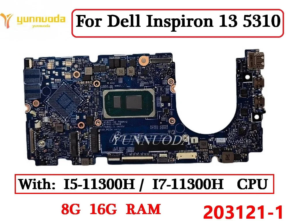 

Материнская плата 203121-1 для ноутбука Dell Inspiron 13 5310 с I5-11300H I7-11300H CPU 8 Гб 16 Гб RAM 0HMVCY 100% протестирована
