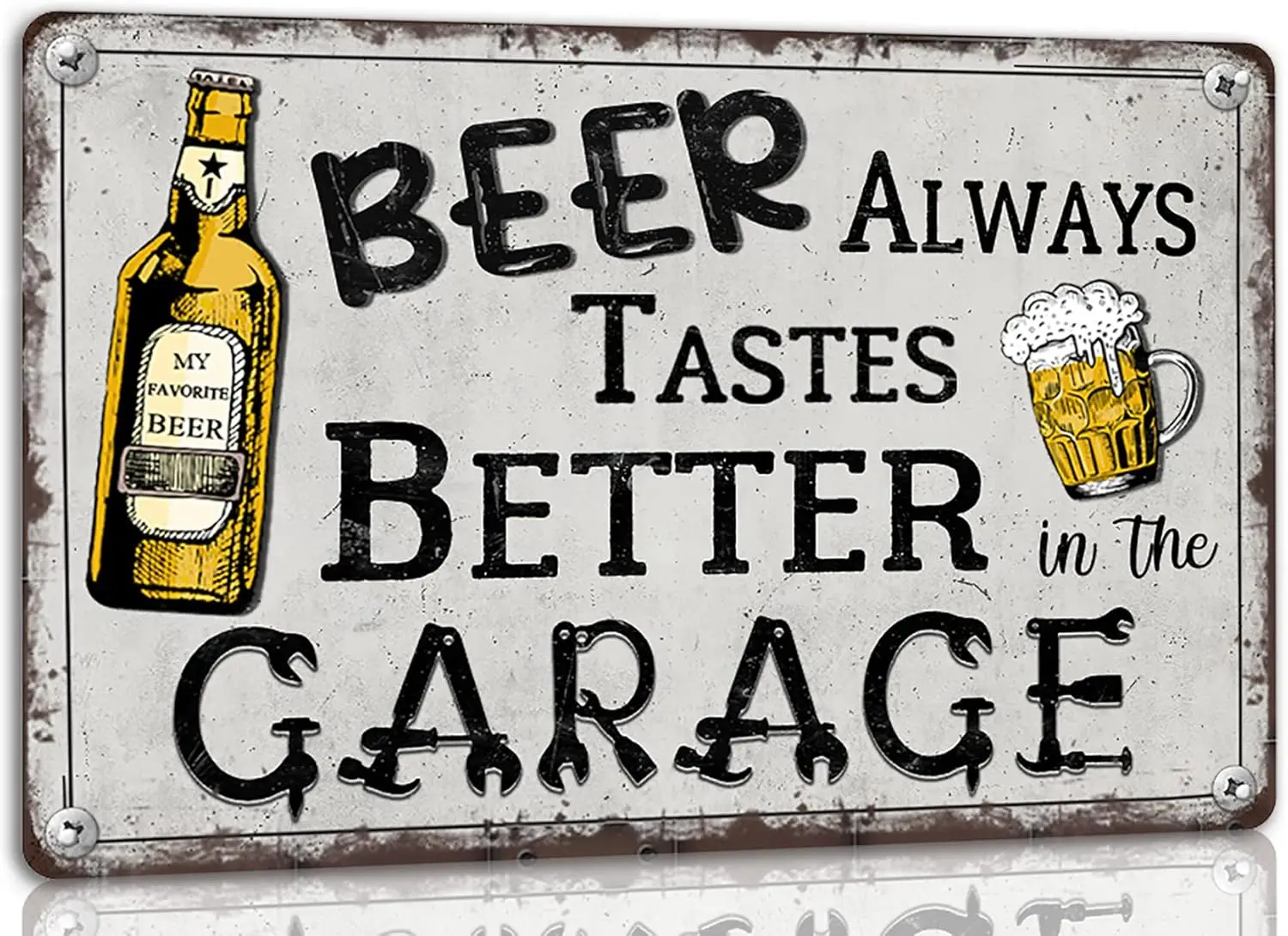 Beer Always Tastes Better in the Garage Vintage Metal Tin Sign Man Cave Home Bar Wall Decor Funny -aluminum si