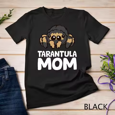 Tarantula Mom Tarantula Spider Owner Funny Tarantula T Shirt Unisex T shirt