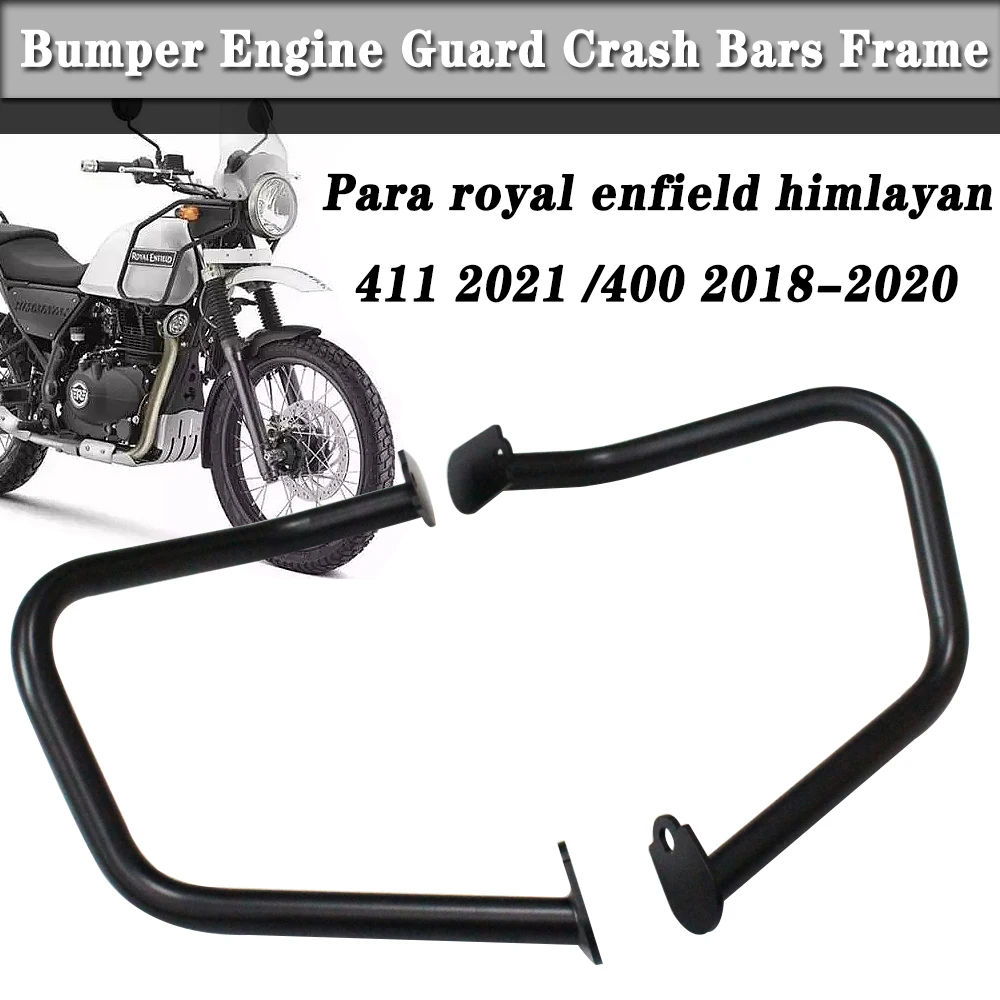 

For Royal Enfield Himalayan 411 2021 Himalayan 400 2018 2019 2020 Motorcycle Accessories Engine Highway Guard Crash Bar Bumper