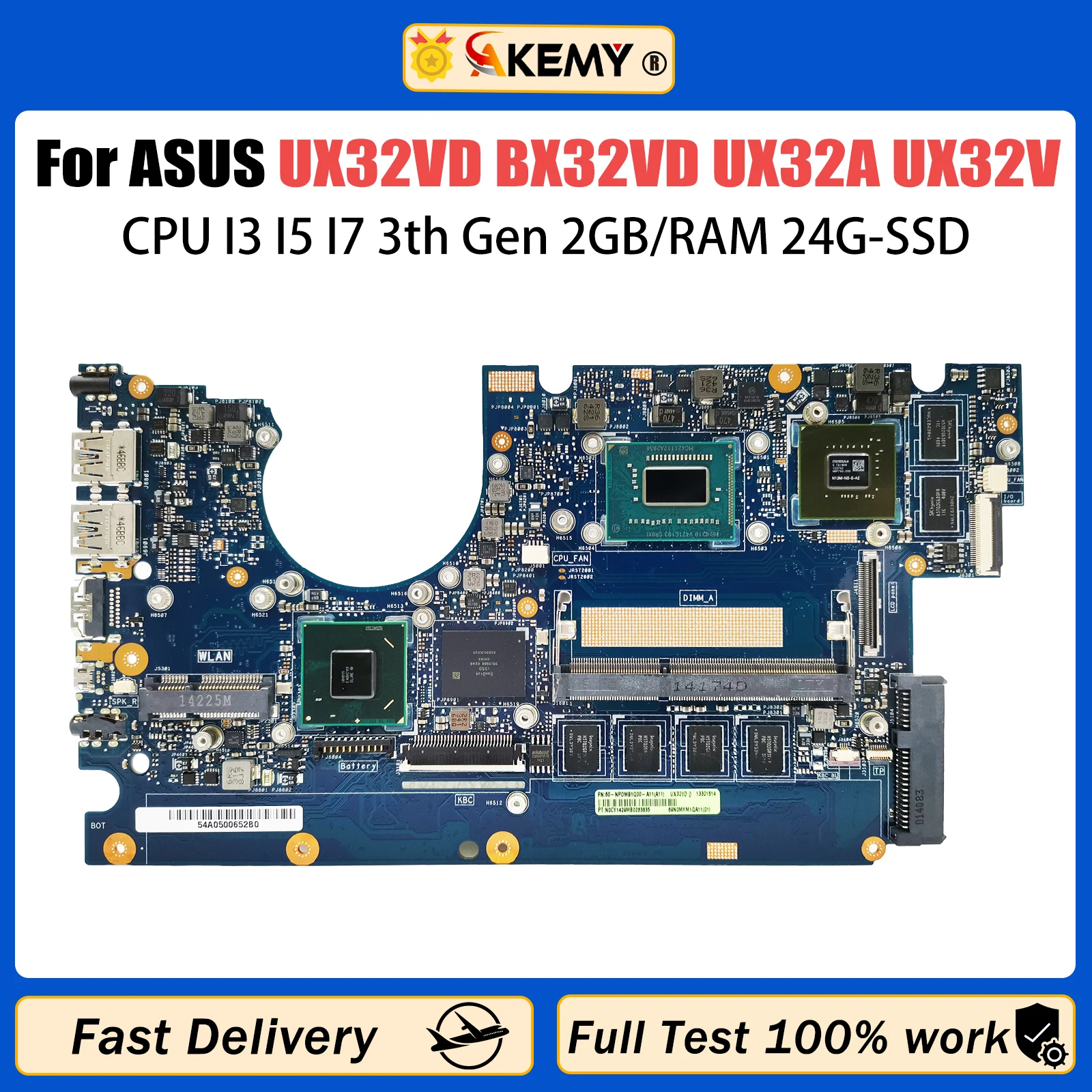 

AKEMY UX32VD Mainboard For ASUS Zenbook BX32VD UX32A UX32V UX32 Laptop Motherboard CPU I3 I5 I7 3th Gen 2GB/RAM 24G-SSD GT620M