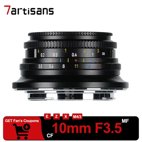 7Artisans 10mm F3.5 APS-C Wide Angle Manual Focus Prime Lens for Sony A7III Nikon ZFC Fuji X-A1 Olynpus EP1