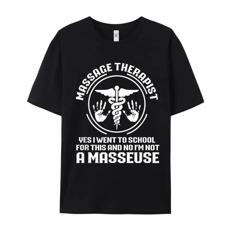 Loose Massage Therapist Not a Masseuse Graphic T-Shirt Crew Neck 100% Cotton Mens Tees Short Sleeve Tops T Shirt Lovers Day