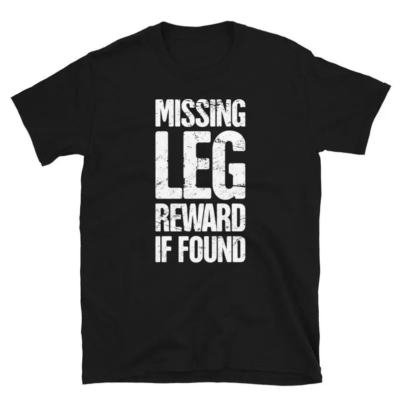

Leg Amputee T Shirt Funny Amputation Surgery Get Well Missing