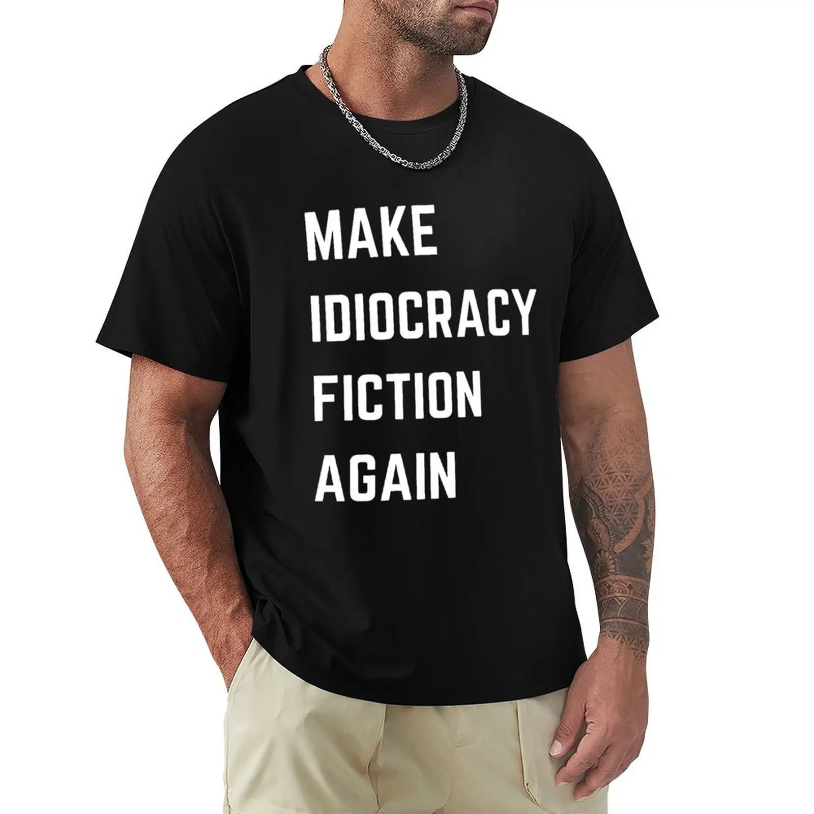 تي شيرت Make Idiocracy Fiction مرة أخرى (أفقيًا) ملابس كاواي كبيرة الحجم قميص صيفي للرجال تي شيرت