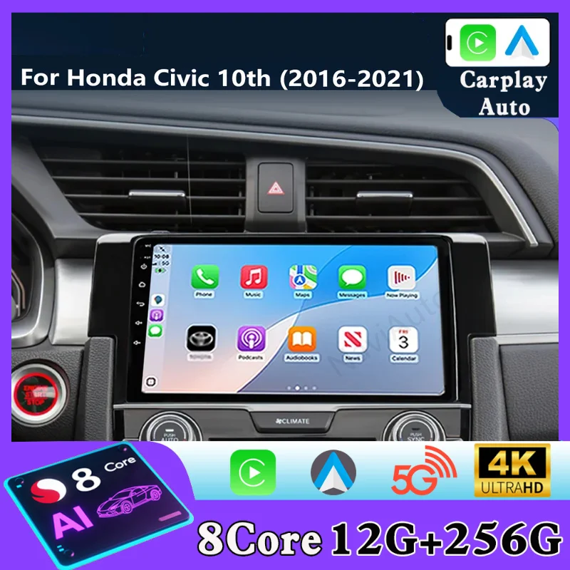 For Honda Civic 10th 2016 - 2021 Android 16 Auto Carplay Car Radio Multimedia Player Navigation GPS Atuoraido 4G Wfi