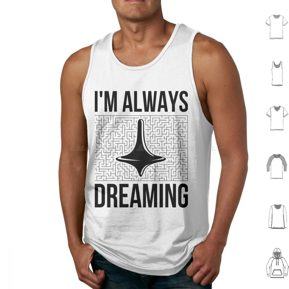 Always Dreaming Tank Tops Print Cotton Inception Dream Dreams Totem Maze Christopher Nolan Tom Hardy Leonardo Dicaprio