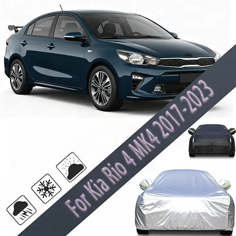 

For Outdoor Protection & Waterproof Full for Kia Rio 4 MK4 2017 2023 Snow Sunshade Dustproof Exterior Accessories Car Covers