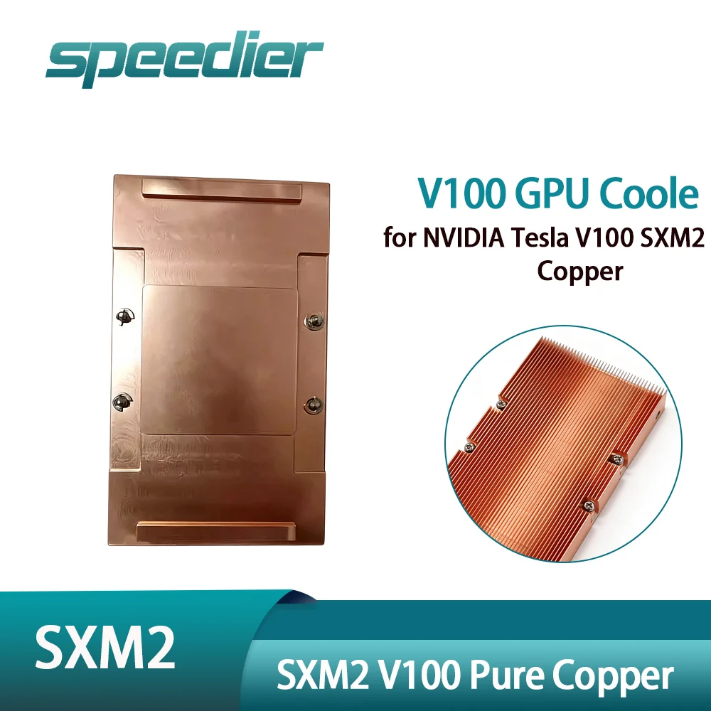 

Ultra-Thin Pure Copper Heatsink Cooler Radiator for NVIDIA Tesla SXM2 V100 GPU Graphics Card 300W Cooling