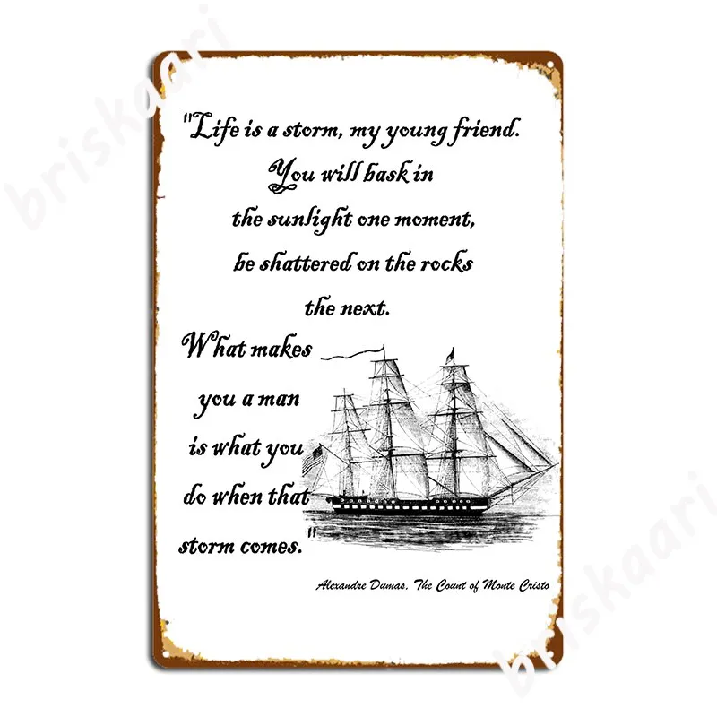 Цитата Александра Дюма из списка Монте-Кристо Life-это шторм, металлический плакат с налётом, постер для клуба, бара, паба, создание жестяных знаков