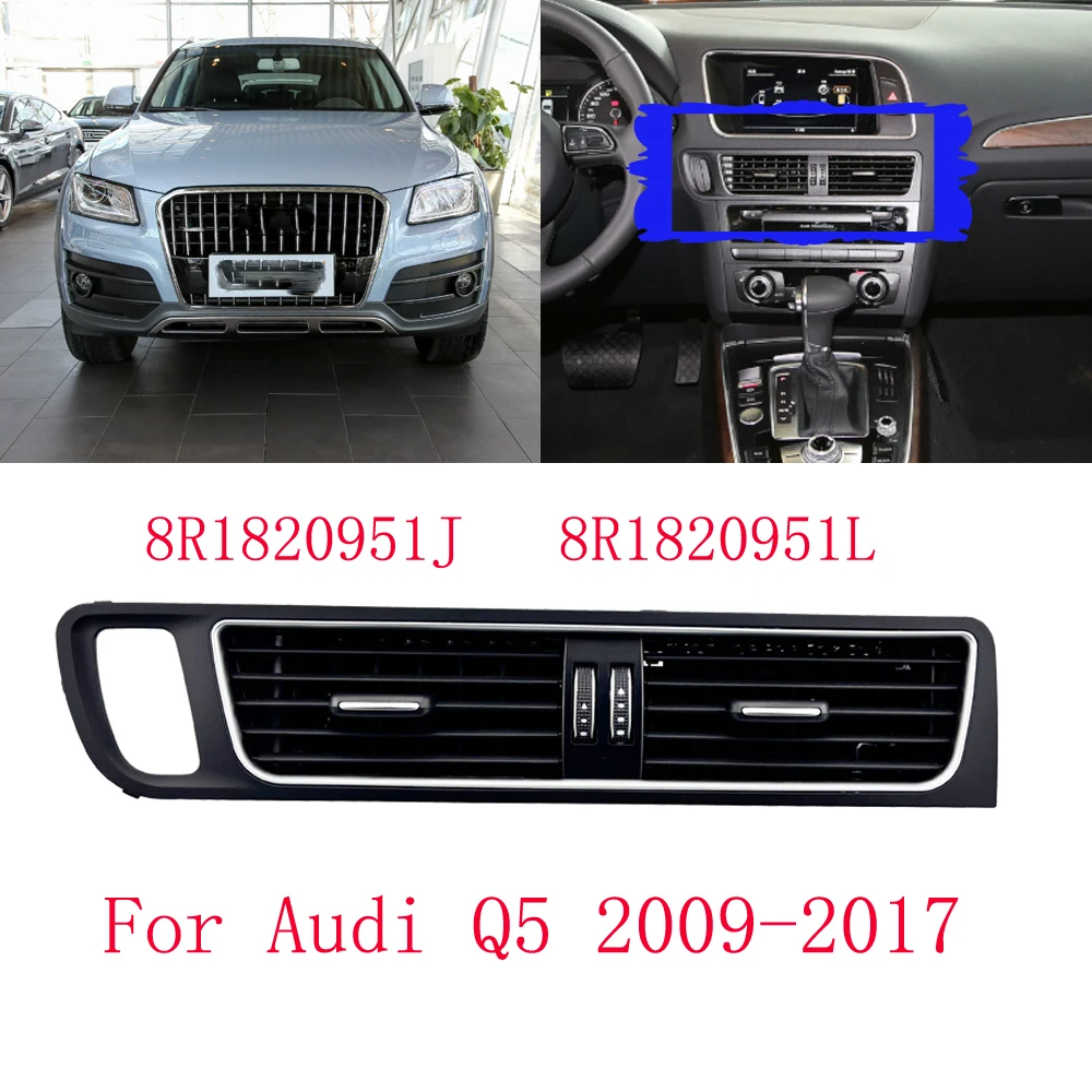 

For Audi Q5 2009 2010 2011 2012 2013 2014 2015-2017 Front Dash Middle Air Conditioner AC Vent Grille Frame Outlet Assembly