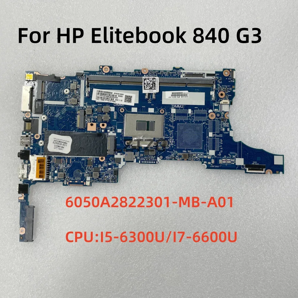 6050A2822301-MB-A01 For HP EliteBook 840 G3 Laptop Motherboard With I5 I7 6th Gen CPU 903741-601 903743-601100% Test OK