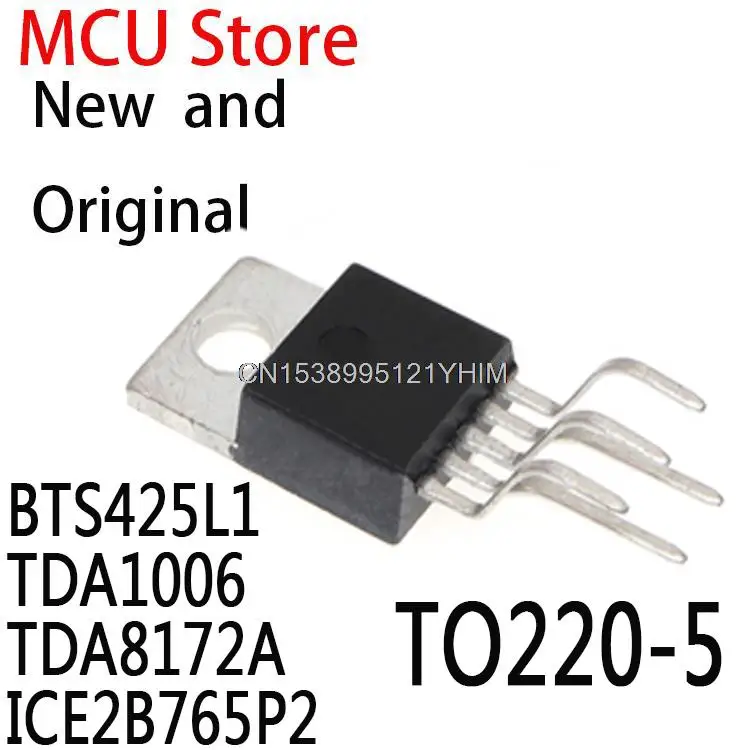 10PCS New and Original TO220-5 BTS425 BTS425L TO220 TDA 1006 TDA8172 ICE2B765P ICE2B765 BTS425L1 TDA1006 TDA8172A ICE2B765P2